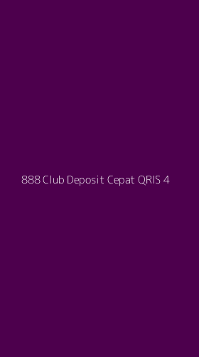 Tampilan Antarmuka Aplikasi 888 Club Deposit Cepat Qris - 4