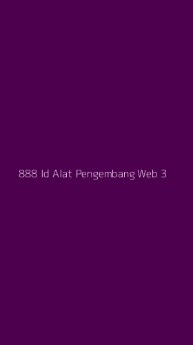 Tampilan Antarmuka Aplikasi 888 Id Alat Pengembang Web - 3