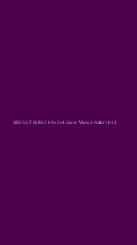 Tampilan Antarmuka Aplikasi 888 Slot Bonus Info Slot Gacor Maxwin Malam Ini - 4