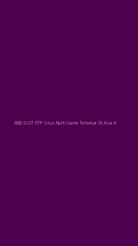 Tampilan Antarmuka Aplikasi 888 Slot Rtp Situs Multi Game Terbesar Di Asia - 4