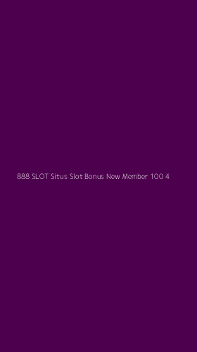 Tampilan Antarmuka Aplikasi 888 Slot Situs Slot Bonus New Member 100 - 4