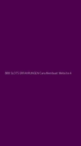 Tampilan Antarmuka Aplikasi 888 Slots Erfahrungen Cara Membuat Website - 4