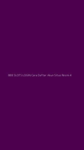 Tampilan Antarmuka Aplikasi 888 Slots Login Cara Daftar Akun Situs Resmi - 4