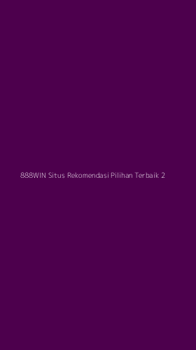 Tampilan Antarmuka Aplikasi 888win Situs Rekomendasi Pilihan Terbaik - 2