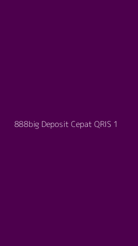 Tampilan Antarmuka Aplikasi 888big Deposit Cepat Qris - 1