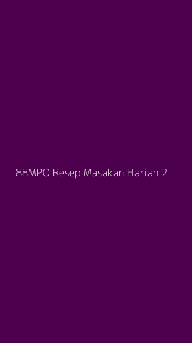 Tampilan Antarmuka Aplikasi 88mpo Resep Masakan Harian - 2