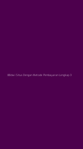 Tampilan Antarmuka Aplikasi 88dwi Situs Dengan Metode Pembayaran Lengkap - 3