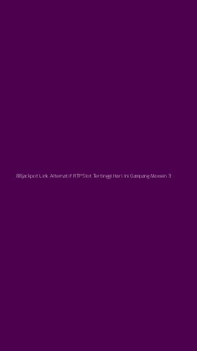 Tampilan Antarmuka Aplikasi 88jackpot Link Alternatif Rtp Slot Tertinggi Hari Ini Gampang Maxwin - 3