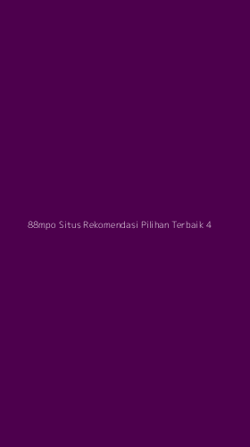 Tampilan Antarmuka Aplikasi 88mpo Situs Rekomendasi Pilihan Terbaik - 4