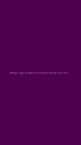 Tampilan Antarmuka Aplikasi 88togel Login Aplikasi Portal Game Terbaik Android - 4