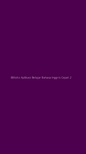Tampilan Antarmuka Aplikasi 88toto Aplikasi Belajar Bahasa Inggris Cepat - 2