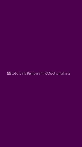 Tampilan Antarmuka Aplikasi 88toto Link Pembersih Ram Otomatis - 2