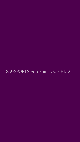 Tampilan Antarmuka Aplikasi 899sports Perekam Layar Hd - 2