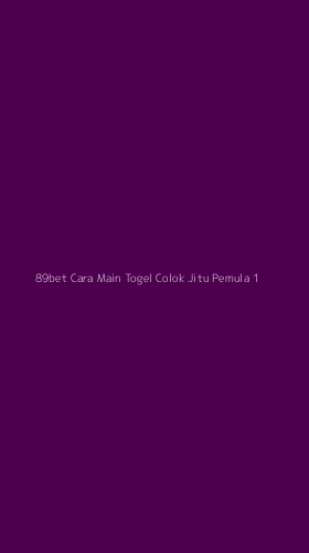 Tampilan Antarmuka Aplikasi 89bet Cara Main Togel Colok Jitu Pemula - 1