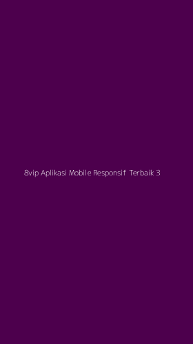 Tampilan Antarmuka Aplikasi 8vip Aplikasi Mobile Responsif Terbaik - 3