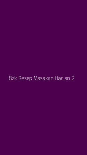 Tampilan Antarmuka Aplikasi 8zk Resep Masakan Harian - 2