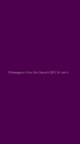 Tampilan Antarmuka Aplikasi 91dewagacor Situs Slot Deposit Qris 24 Jam - 4