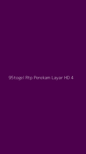 Tampilan Antarmuka Aplikasi 95togel Rtp Perekam Layar Hd - 4