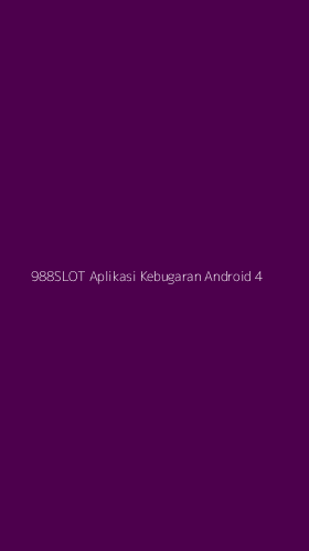 Tampilan Antarmuka Aplikasi 988slot Aplikasi Kebugaran Android - 4