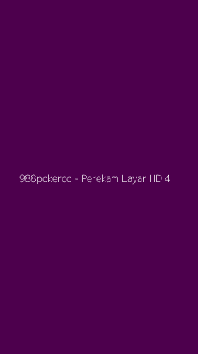Tampilan Antarmuka Aplikasi 988pokerco - Perekam Layar HD - 4
