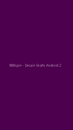 Tampilan Antarmuka Aplikasi 988spin - Desain Grafis Android - 2