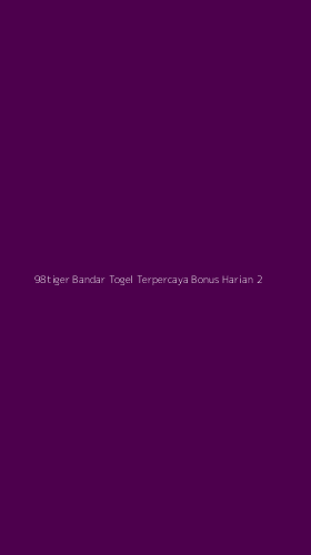 Tampilan Antarmuka Aplikasi 98tiger Bandar Togel Terpercaya Bonus Harian - 2