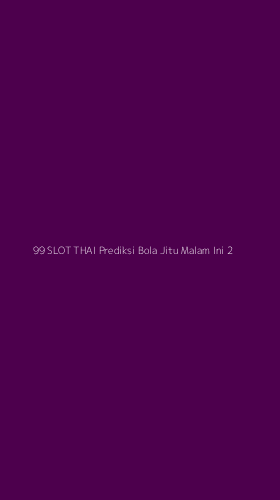Tampilan Antarmuka Aplikasi 99 Slot Thai Prediksi Bola Jitu Malam Ini - 2