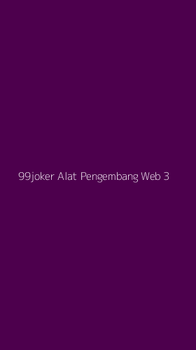 Tampilan Antarmuka Aplikasi 99joker Alat Pengembang Web - 3