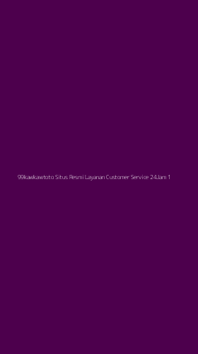 Tampilan Antarmuka Aplikasi 99kawkawtoto Situs Resmi Layanan Customer Service 24jam - 1
