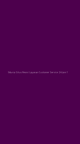 Tampilan Antarmuka Aplikasi 9dunia Situs Resmi Layanan Customer Service 24jam - 1