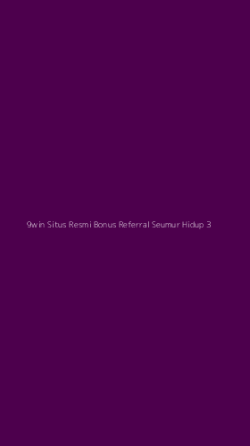 Tampilan Antarmuka Aplikasi 9win Situs Resmi Bonus Referral Seumur Hidup - 3