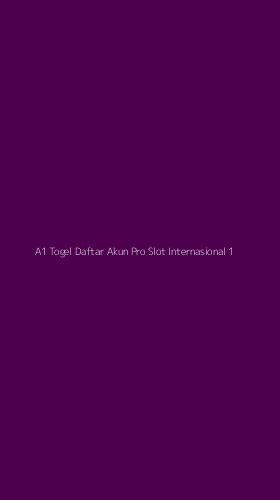 Tampilan Antarmuka Aplikasi A1 Togel Daftar Akun Pro Slot Internasional - 1