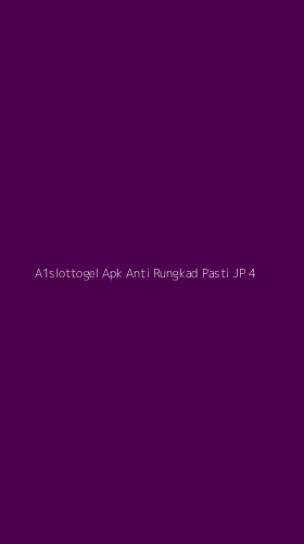 Tampilan Antarmuka Aplikasi A1slottogel Apk Anti Rungkad Pasti Jp - 4