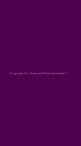 Tampilan Antarmuka Aplikasi A1togel App Situs Terpercaya Pilihan Utama Player - 1