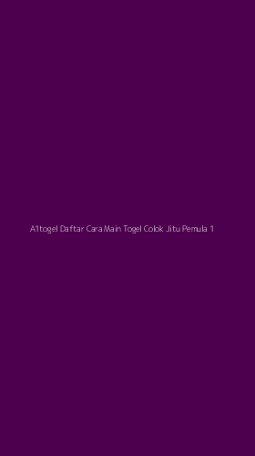 Tampilan Antarmuka Aplikasi A1togel Daftar Cara Main Togel Colok Jitu Pemula - 1