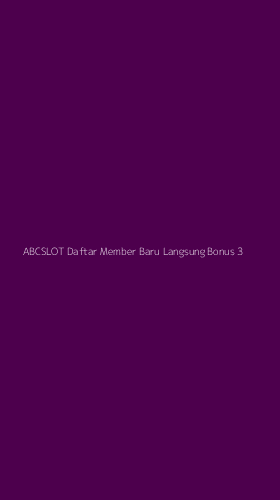 Tampilan Antarmuka Aplikasi Abcslot Daftar Member Baru Langsung Bonus - 3