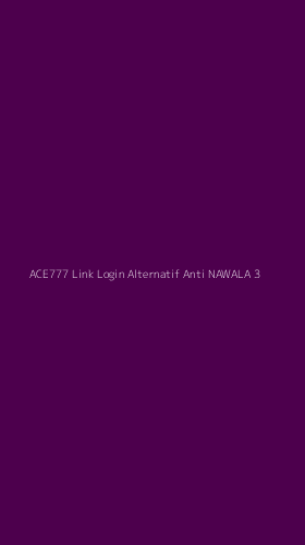 Tampilan Antarmuka Aplikasi Ace777 Link Login Alternatif Anti Nawala - 3