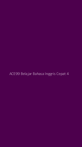 Tampilan Antarmuka Aplikasi Ace99 Belajar Bahasa Inggris Cepat - 4
