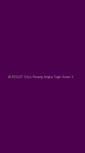 Tampilan Antarmuka Aplikasi Acekslot Situs Pasang Angka Togel Aman - 3