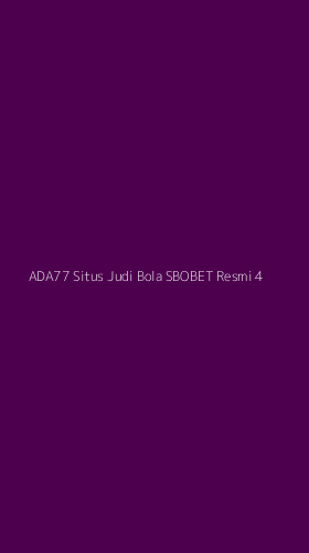 Tampilan Antarmuka Aplikasi Ada77 Situs Judi Bola Sbobet Resmi - 4