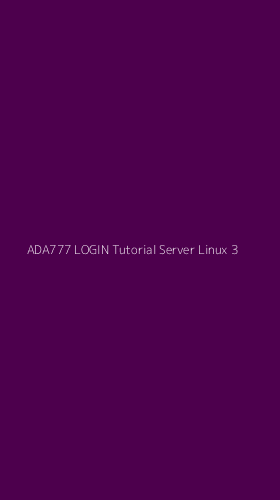 Tampilan Antarmuka Aplikasi Ada777 Login Tutorial Server Linux - 3