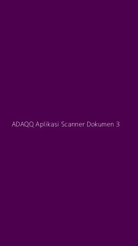 Tampilan Antarmuka Aplikasi Adaqq Aplikasi Scanner Dokumen - 3