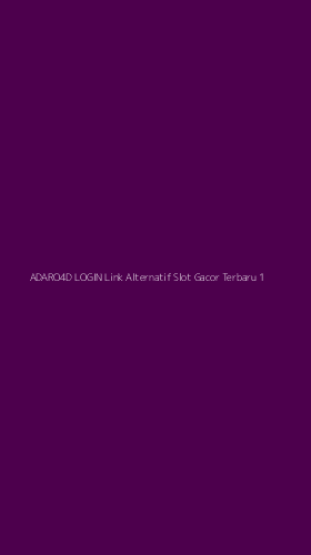 Tampilan Antarmuka Aplikasi Adaro4d Login Link Alternatif Slot Gacor Terbaru - 1