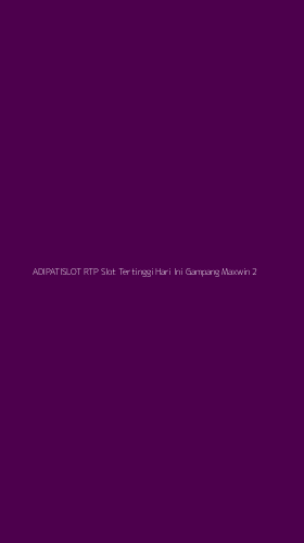 Tampilan Antarmuka Aplikasi Adipatislot Rtp Slot Tertinggi Hari Ini Gampang Maxwin - 2