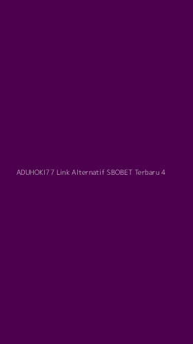 Tampilan Antarmuka Aplikasi Aduhoki77 Link Alternatif Sbobet Terbaru - 4