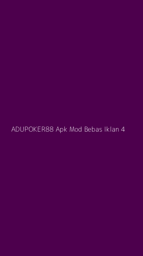 Tampilan Antarmuka Aplikasi Adupoker88 Apk Mod Bebas Iklan - 4