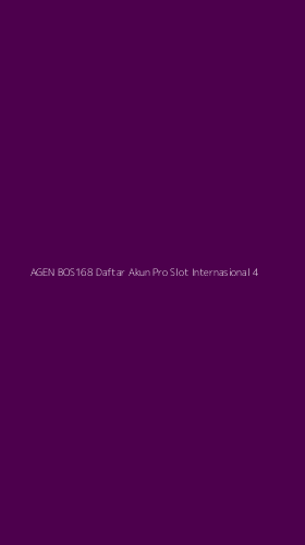 Tampilan Antarmuka Aplikasi Agen Bos168 Daftar Akun Pro Slot Internasional - 4