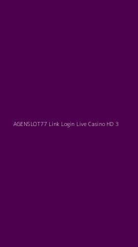 Tampilan Antarmuka Aplikasi Agenslot77 Link Login Live Casino Hd - 3