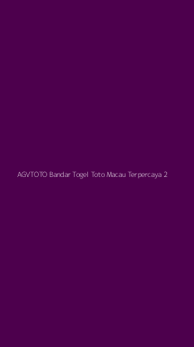 Tampilan Antarmuka Aplikasi Agvtoto Bandar Togel Toto Macau Terpercaya - 2