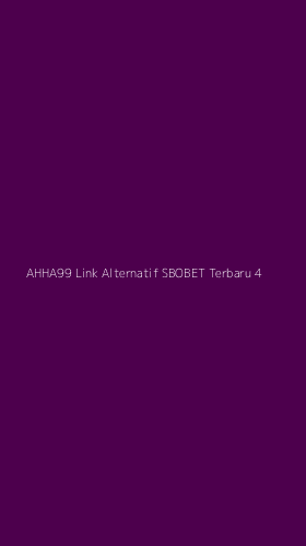 Tampilan Antarmuka Aplikasi Ahha99 Link Alternatif Sbobet Terbaru - 4
